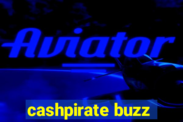 cashpirate buzz